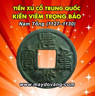KIẾN VIÊM TRỌNG  BẢO - TIỀN XU CỔ NHÀ NAM TỐNG